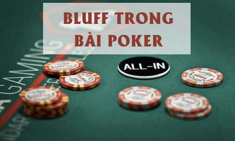 Những chiến thuật hiệu quả được dùng khi bluff trong Poker